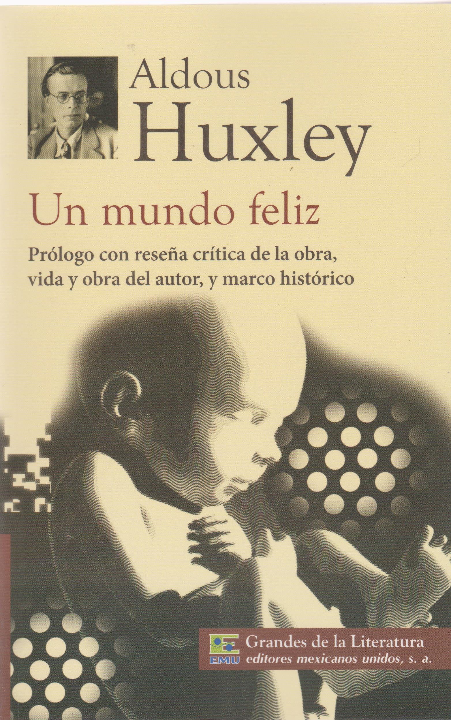 Cuestiones alrededor de «Un mundo feliz» de Aldous Huxley